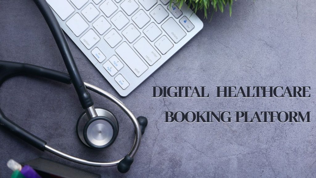 digital healthcare booking platform